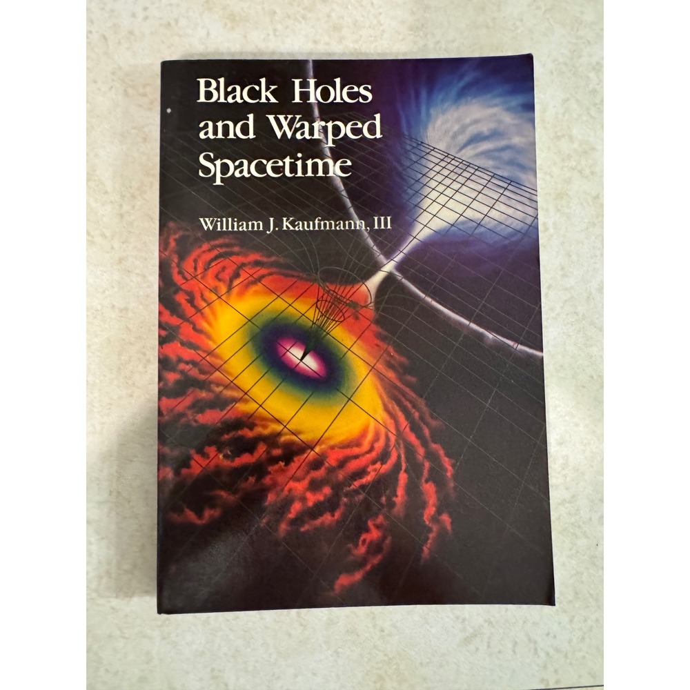 Black Holes and Warped Spacetime William J Kaufmann III 1979 Science Book